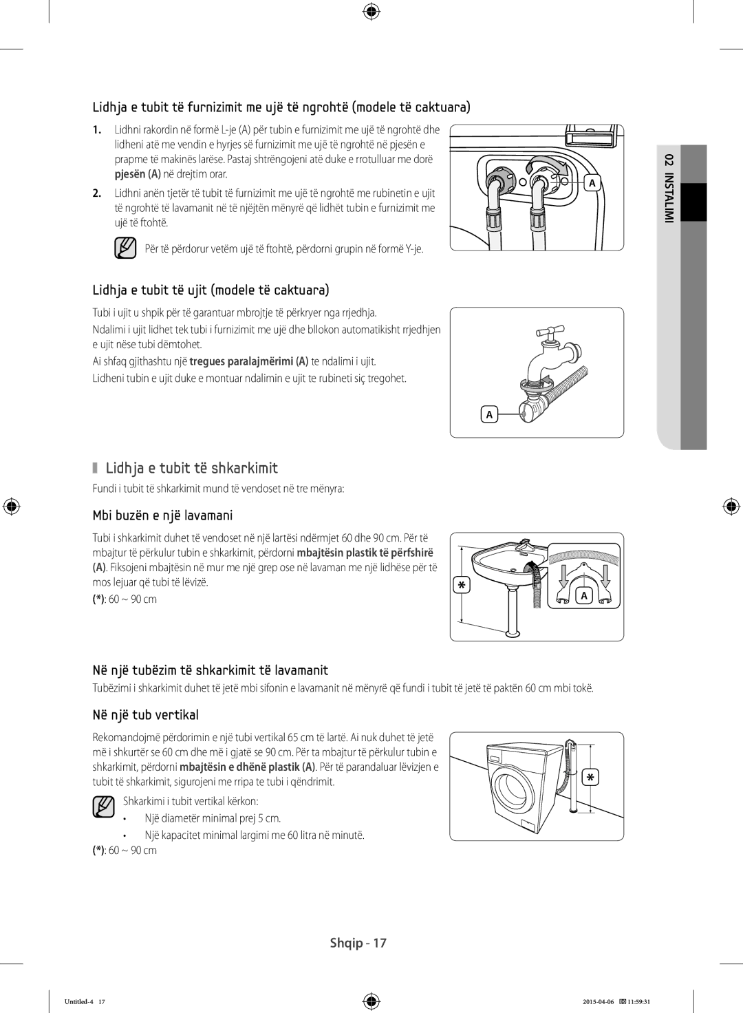 Samsung WF60F4E5W2X/LE manual Lidhja e tubit të shkarkimit, Fundi i tubit të shkarkimit mund të vendoset në tre mënyra 