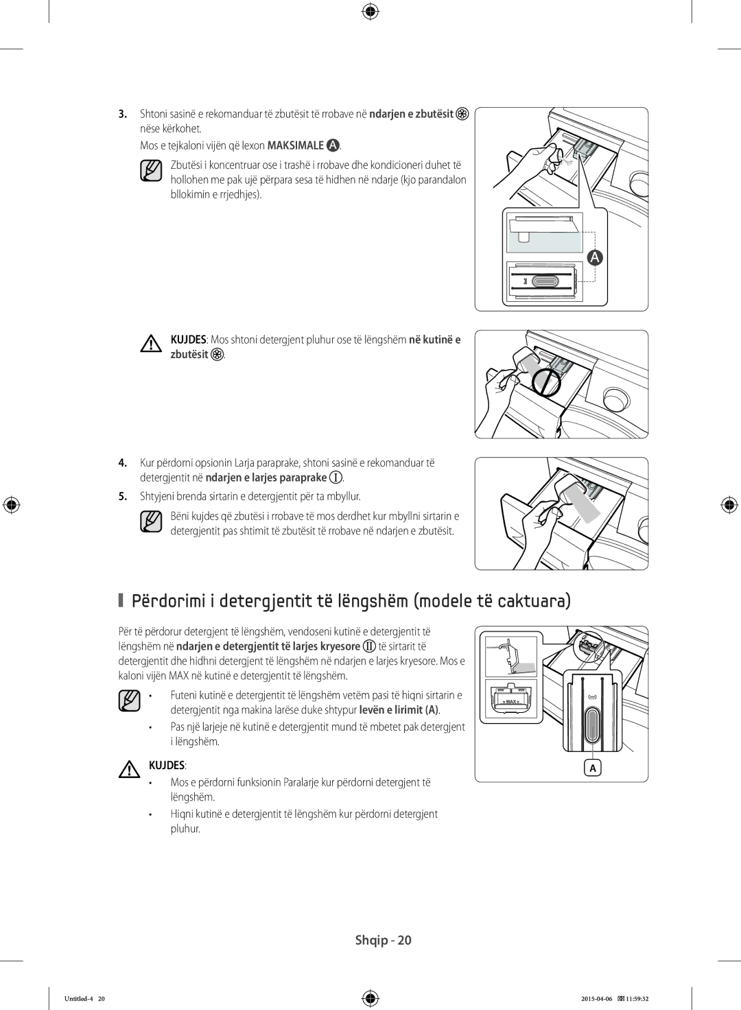 Samsung WF70F5EBW2W/LE, WF80F5E0W4W/LE, WF80F5E0W2W/LE manual Përdorimi i detergjentit të lëngshëm modele të caktuara, Kujdes 