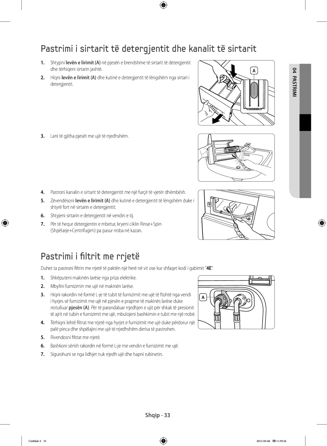 Samsung WF80F5E5W4X/LE manual Pastrimi i sirtarit të detergjentit dhe kanalit të sirtarit, Pastrimi i filtrit me rrjetë 