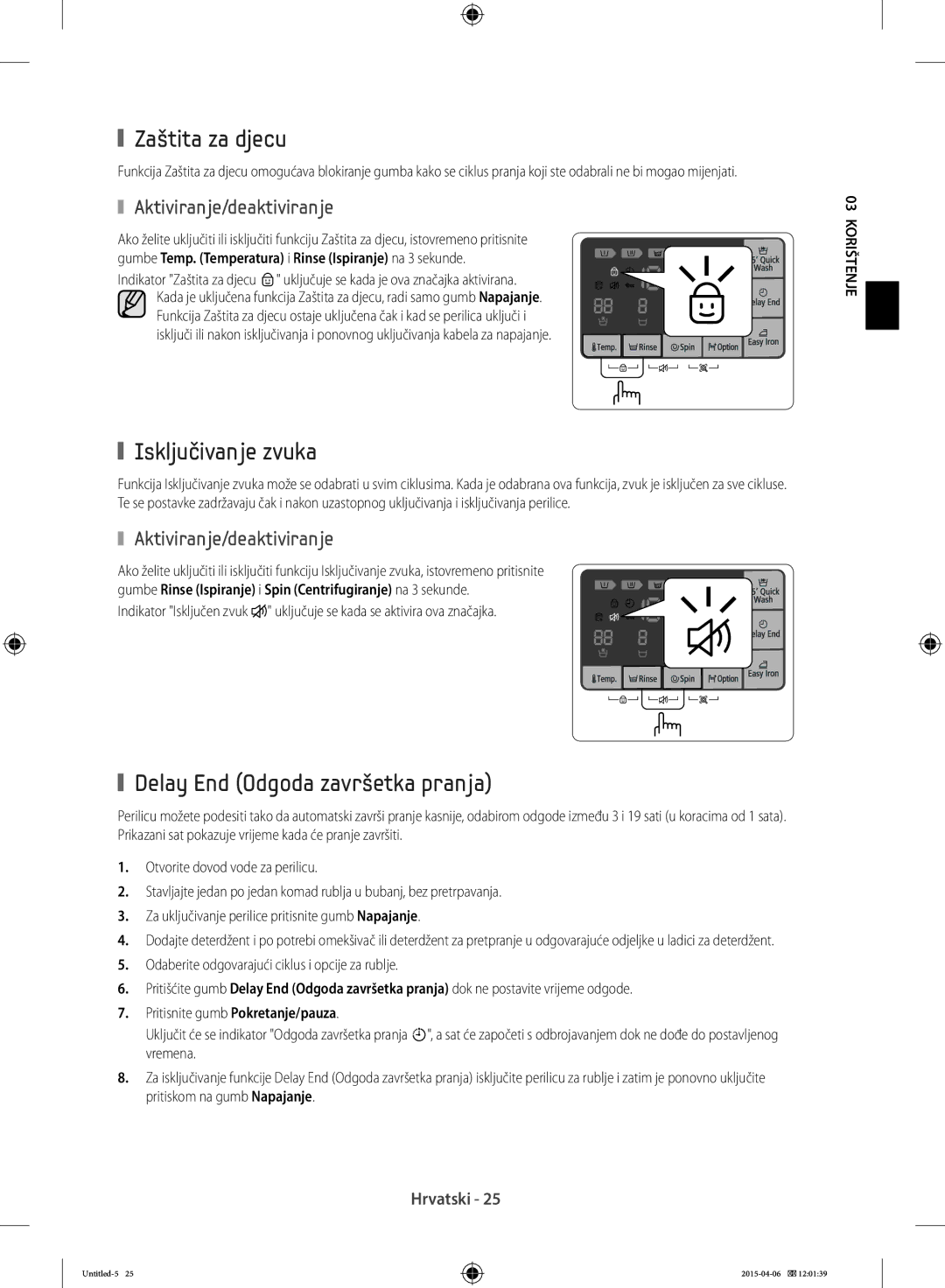 Samsung WF80F5E0W2W/LE Zaštita za djecu, Isključivanje zvuka, Delay End Odgoda završetka pranja, Aktiviranje/deaktiviranje 