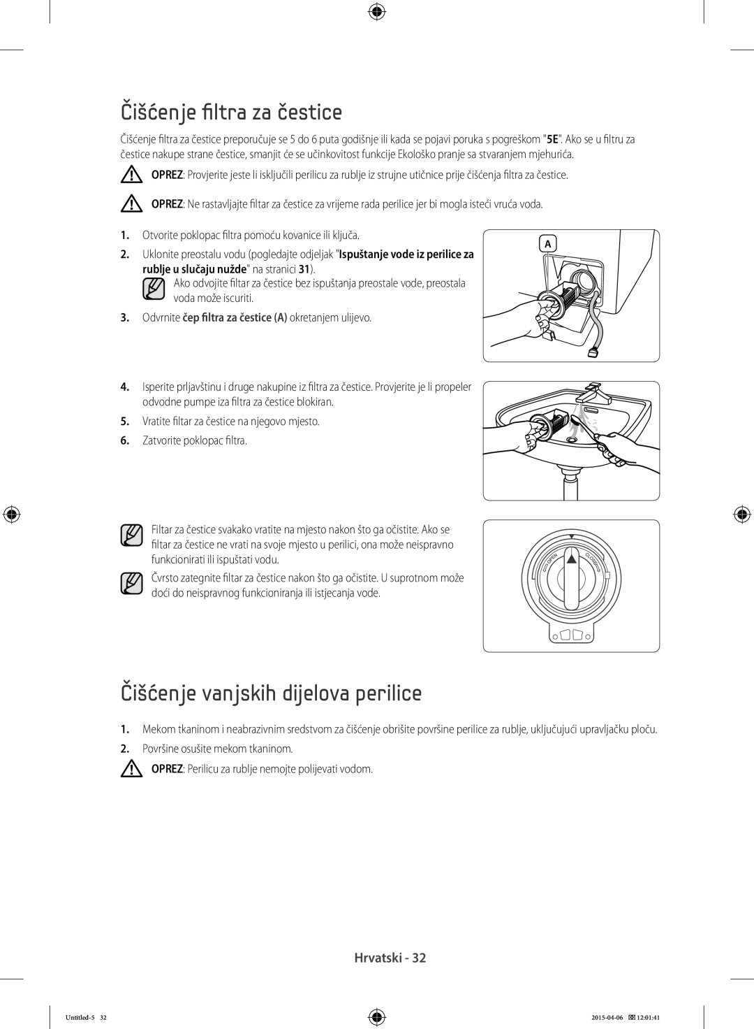 Samsung WF70F5EBU2W/LE, WF80F5E0W4W/LE, WF80F5E0W2W/LE manual Čišćenje filtra za čestice, Čišćenje vanjskih dijelova perilice 