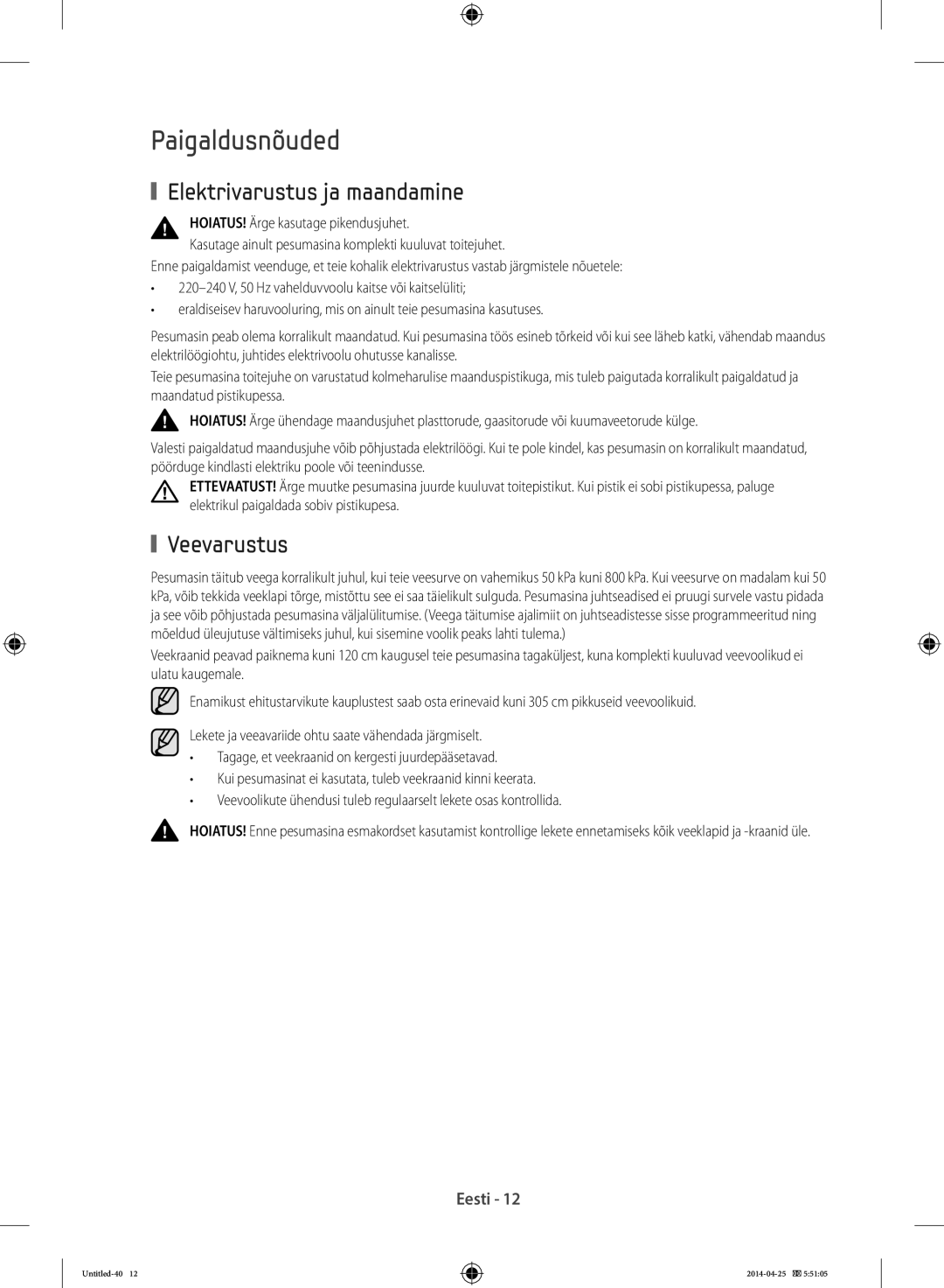 Samsung WF80F5E5W4X/LE, WF80F5E0W4W/LE, WF80F5E0W2W/LE manual Paigaldusnõuded, Elektrivarustus ja maandamine, Veevarustus 