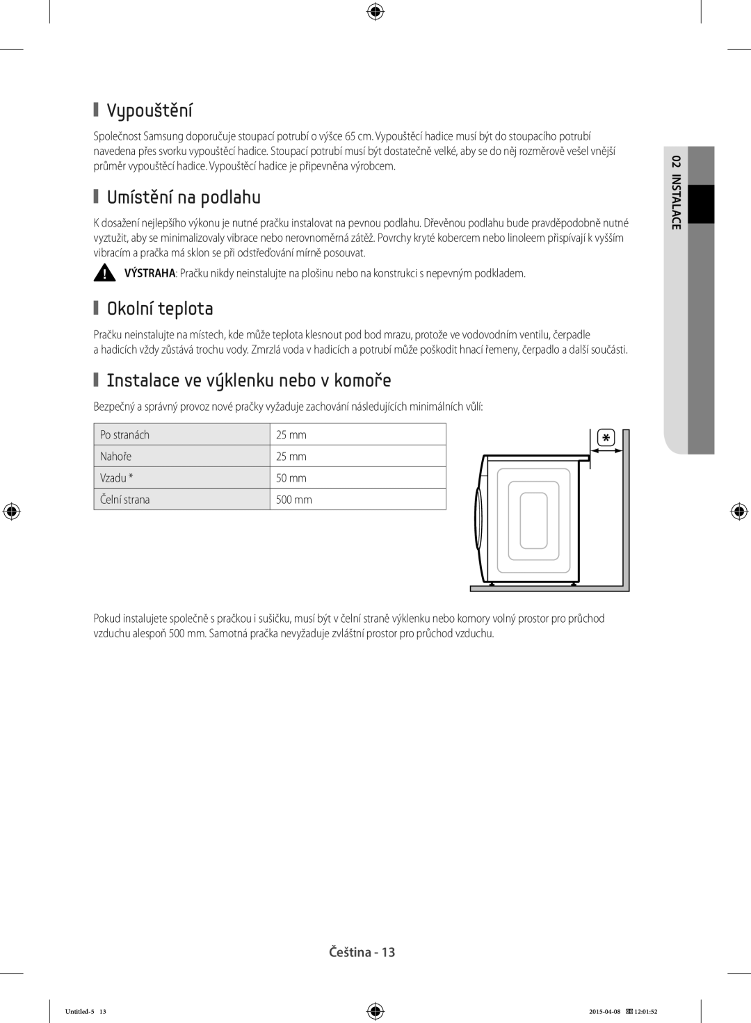 Samsung WF80F5E5U4W/LE manual Vypouštění, Umístění na podlahu, Okolní teplota, Instalace ve výklenku nebo v komoře 