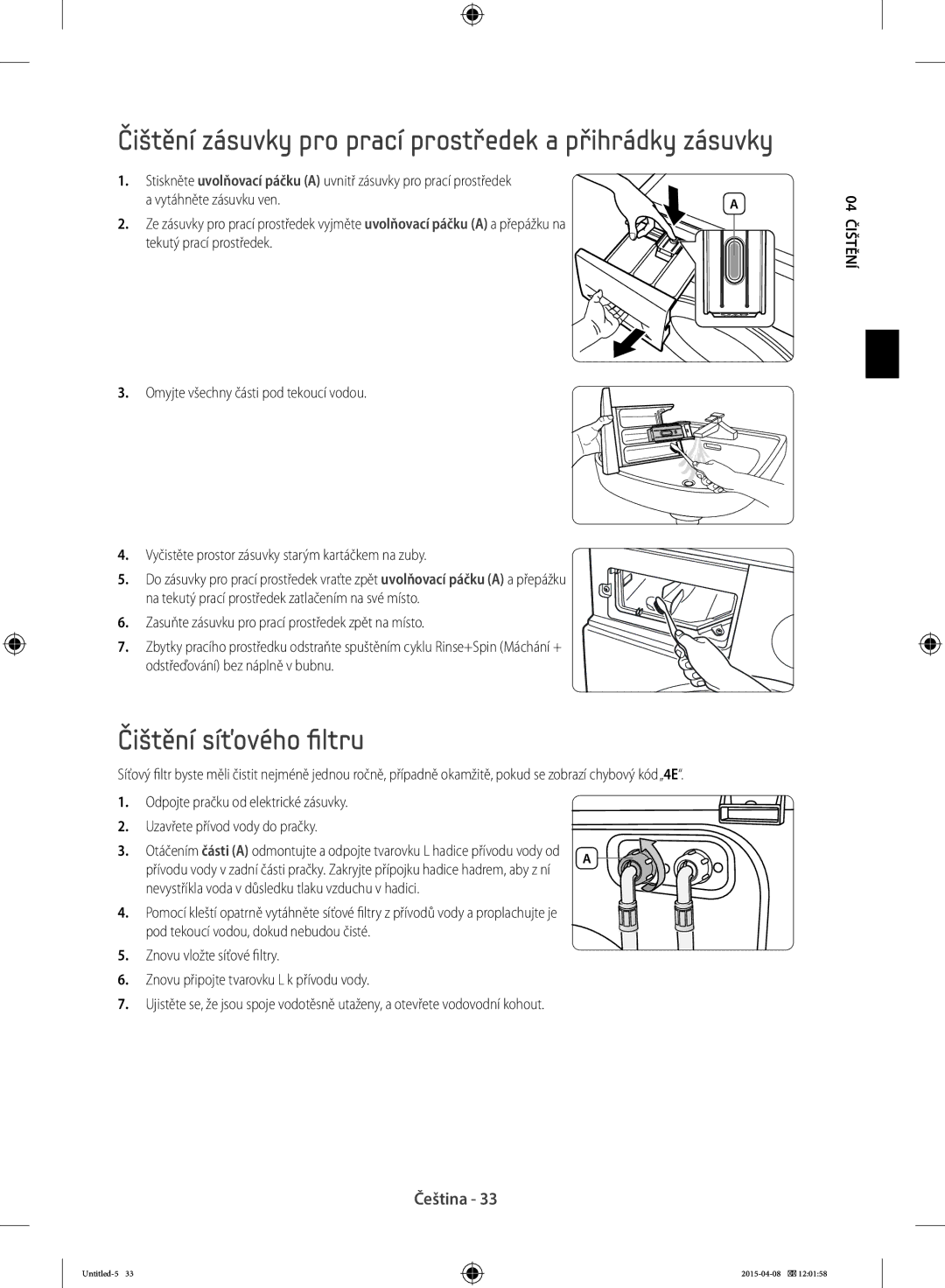 Samsung WF70F5E5W2W/LE, WF80F5E0W4W/LE Čištění zásuvky pro prací prostředek a přihrádky zásuvky, Čištění síťového filtru 