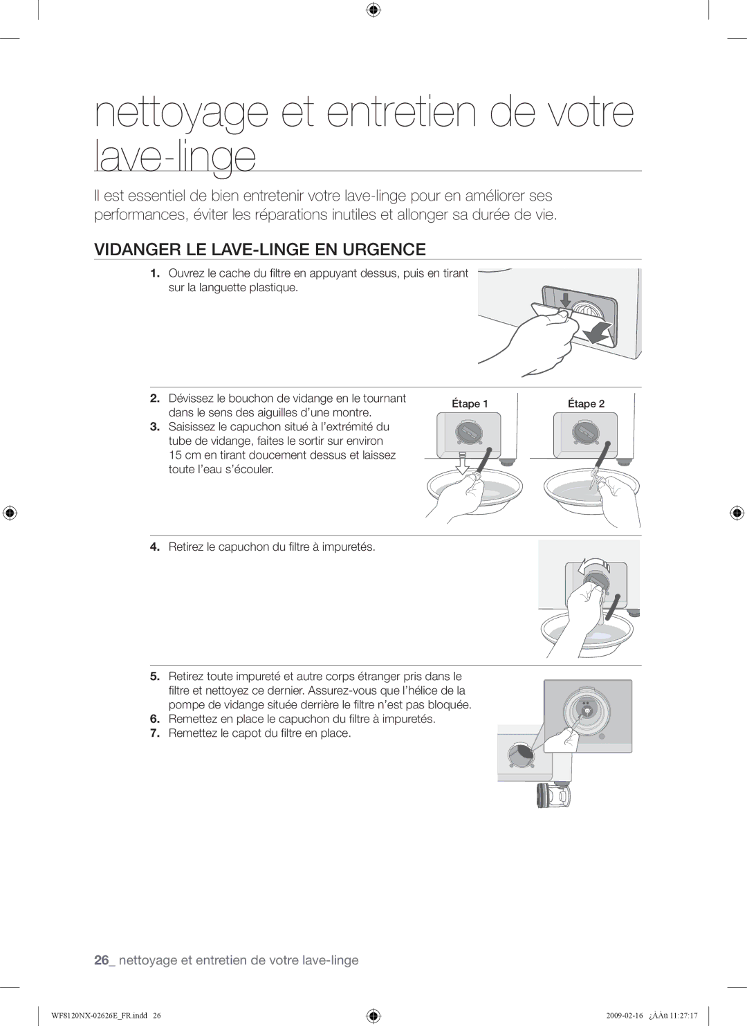 Samsung WF8120NXW/XEF manual Nettoyage et entretien de votre lave-linge, Vidanger LE LAVE-LINGE EN Urgence 