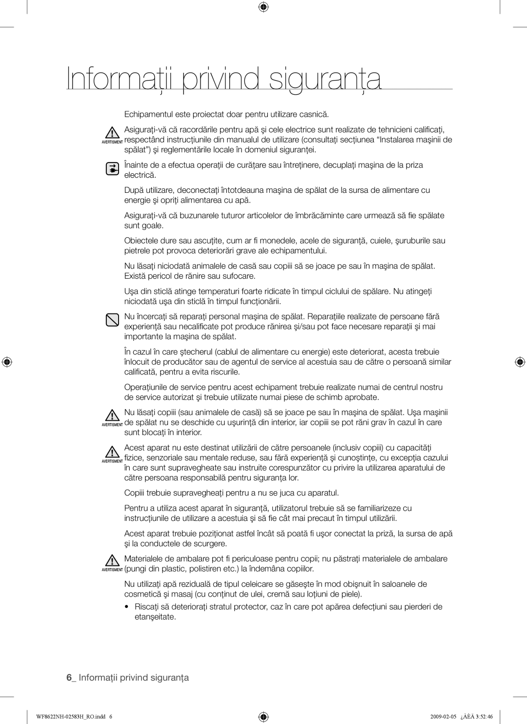 Samsung WF8508NMW/XEH, WF8500NHW/YLP, WF8622NHW/YLE, WF8620NHW/YLE, WF9702N3C/YLE, WF8500NMW/YLE Informaţii privind siguranţa 