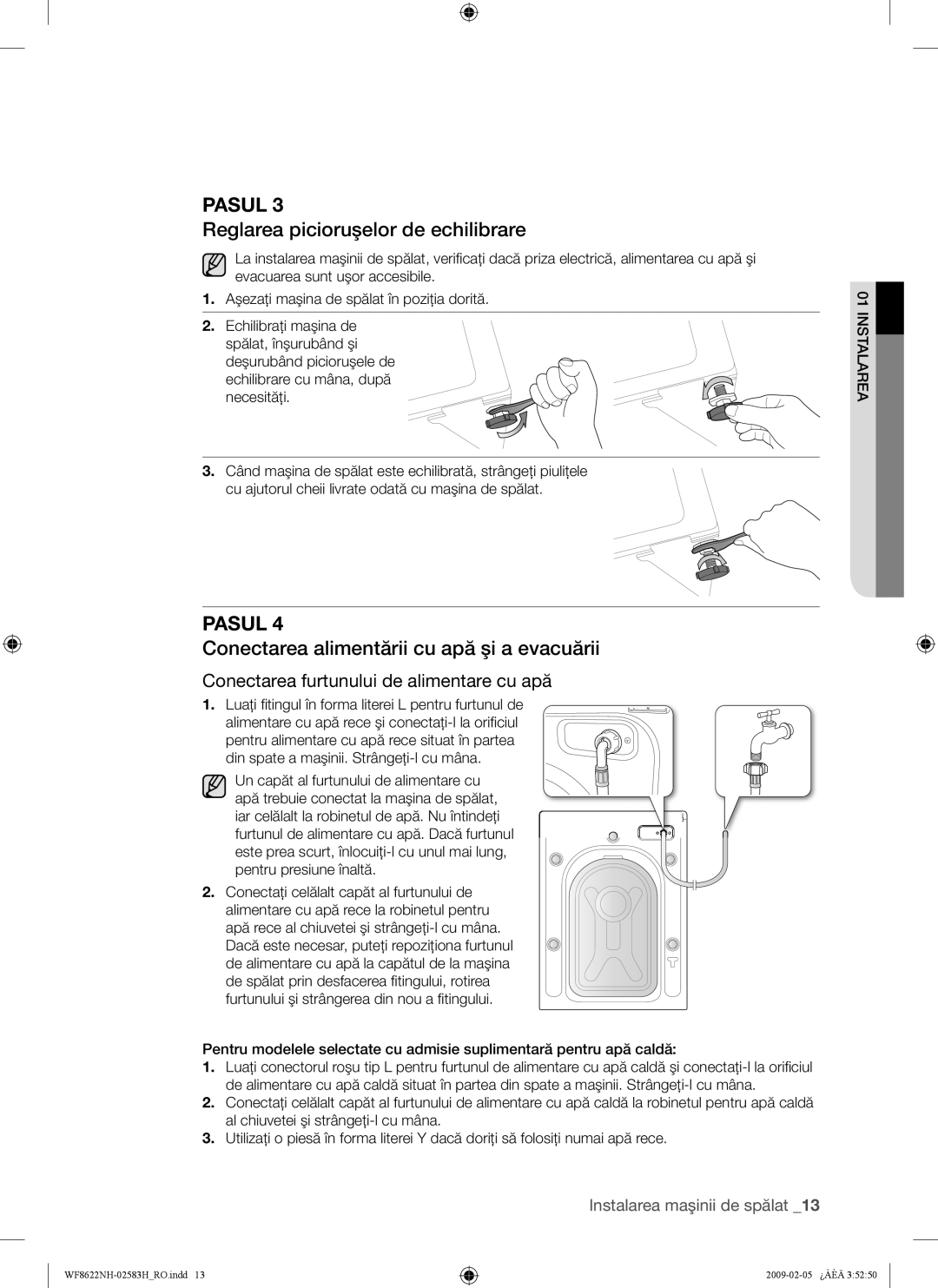 Samsung WF8508NMW/YLE, WF8500NHW/YLP Reglarea picioruşelor de echilibrare, Conectarea alimentării cu apă şi a evacuării 