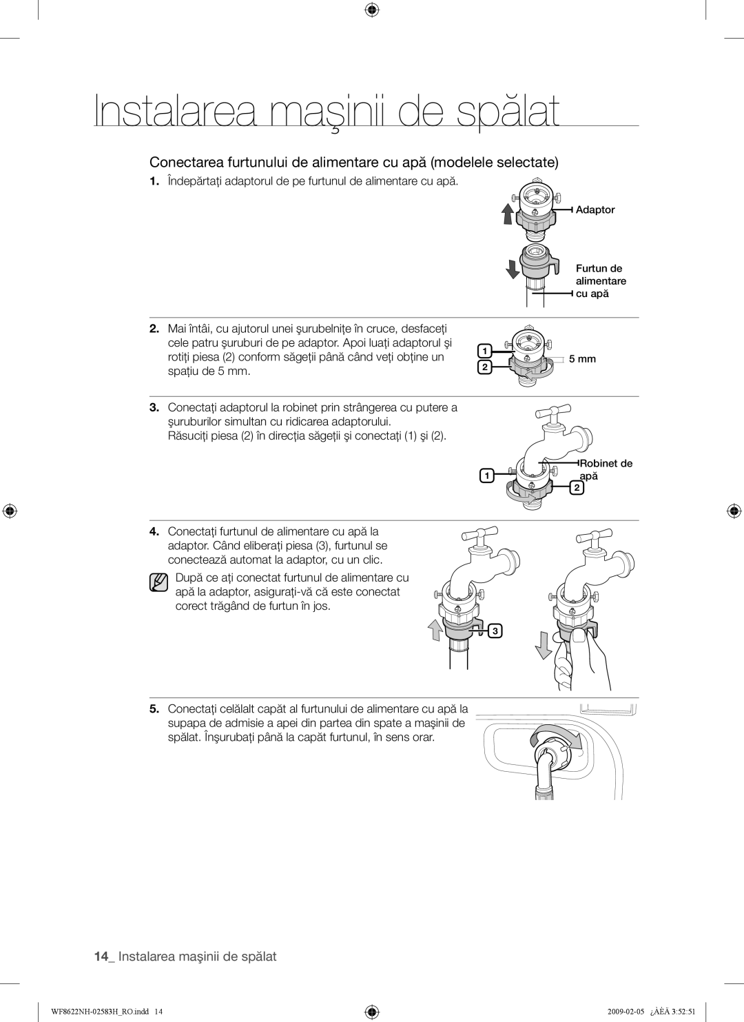 Samsung WF8508NMW/XEH, WF8500NHW/YLP, WF8622NHW/YLE, WF8620NHW/YLE Îndepărtaţi adaptorul de pe furtunul de alimentare cu apă 