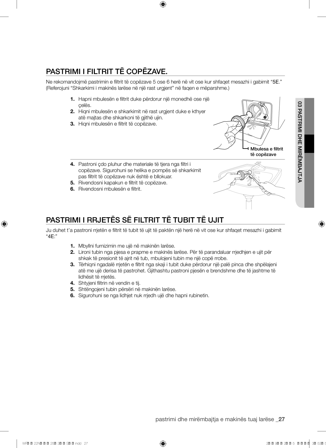 Samsung WF8500NHW/YLE, WF8500NHW/YLP manual Pastrimi I Filtrit TË Copëzave, Pastrimi I Rrjetës SË Filtrit TË Tubit TË Ujit 