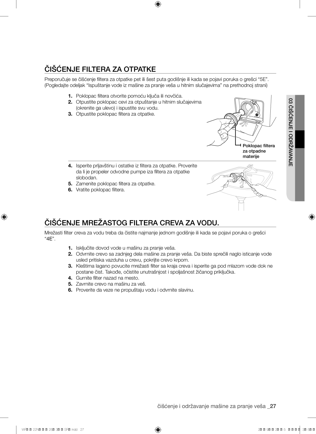 Samsung WF9702N3C/YLE, WF8500NHW/YLP, WF8622NHW/YLE Čišćenje Filtera ZA Otpatke, Čišćenje Mrežastog Filtera Creva ZA Vodu 