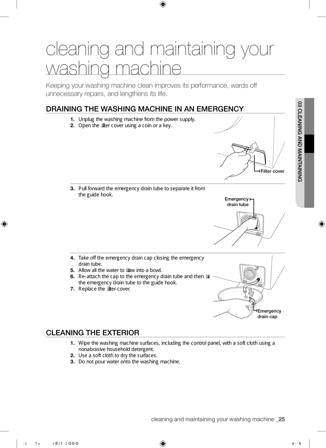 Samsung WF8622NHW/YLE manual Cleaning and maintaining your washing machine, Draining the Washing Machine in AN Emergency 