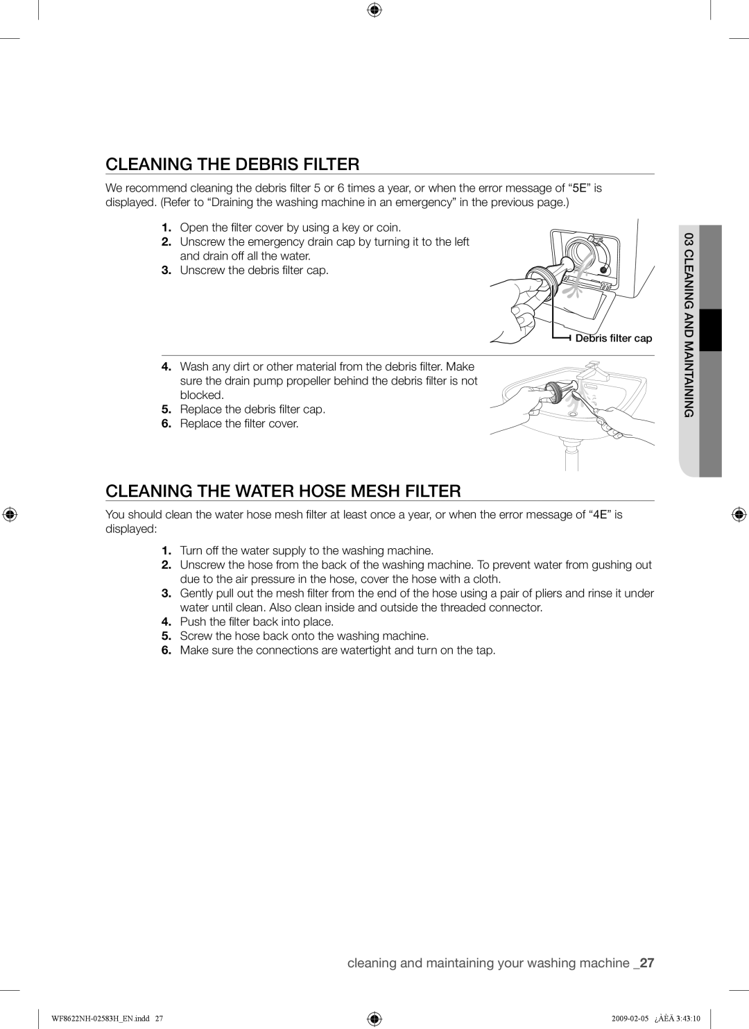 Samsung WF9702N3C/YLE, WF8500NHW/YLP, WF8622NHW/YLE manual Cleaning the Debris Filter, Cleaning the Water Hose Mesh Filter 