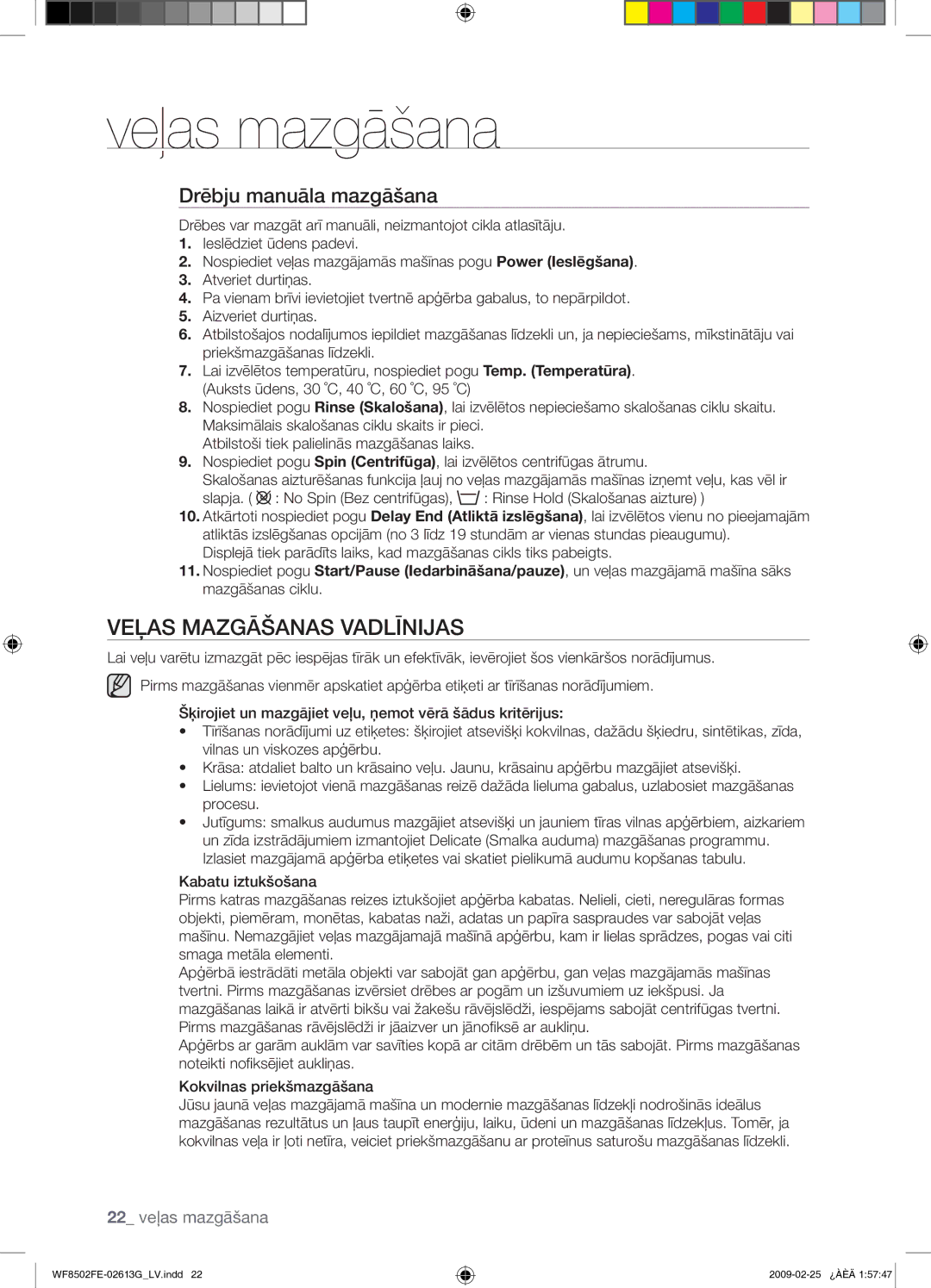 Samsung WF8502FER/YLR manual Veļas Mazgāšanas Vadlīnijas, Drēbju manuāla mazgāšana 