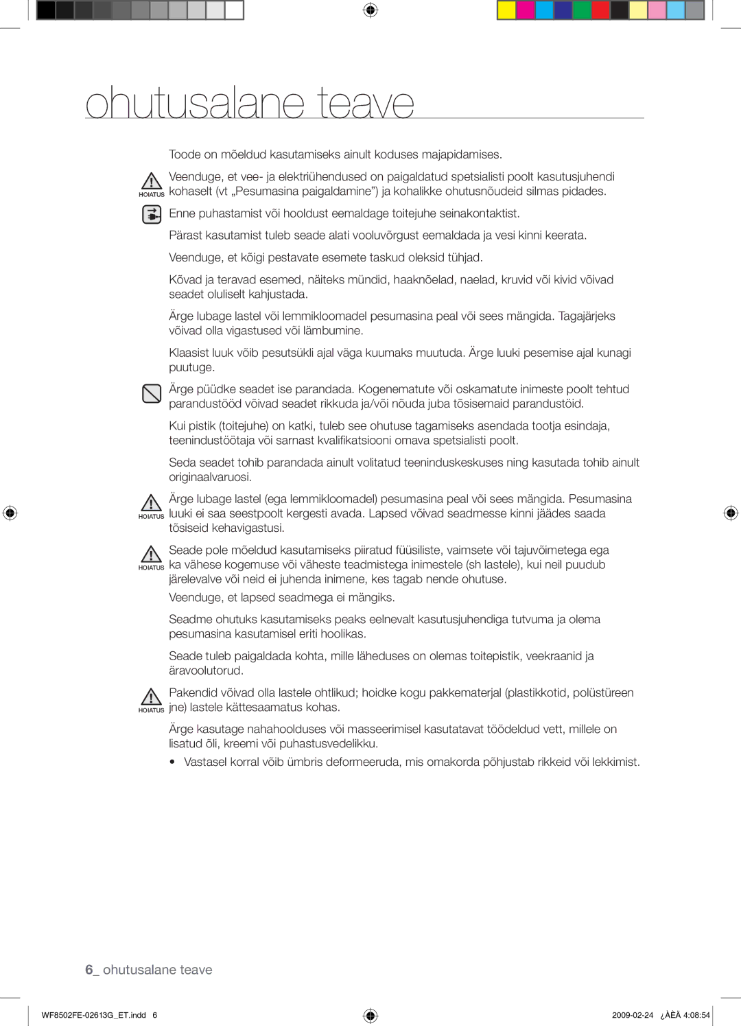 Samsung WF8502FER/YLR manual Toode on mõeldud kasutamiseks ainult koduses majapidamises 