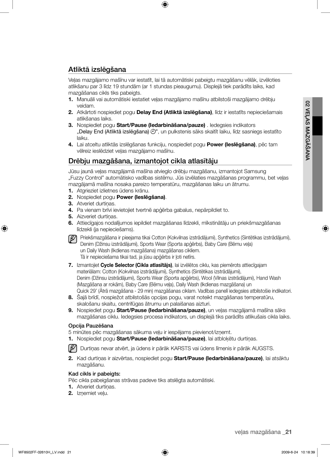 Samsung WF8502FFC/YLR manual Atliktā izslēgšana, Drēbju mazgāšana, izmantojot cikla atlasītāju 