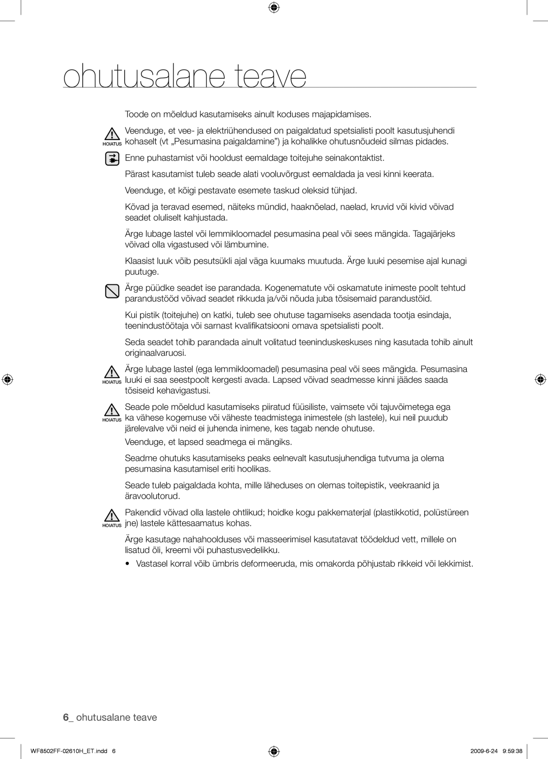 Samsung WF8502FFC/YLR manual Toode on mõeldud kasutamiseks ainult koduses majapidamises 