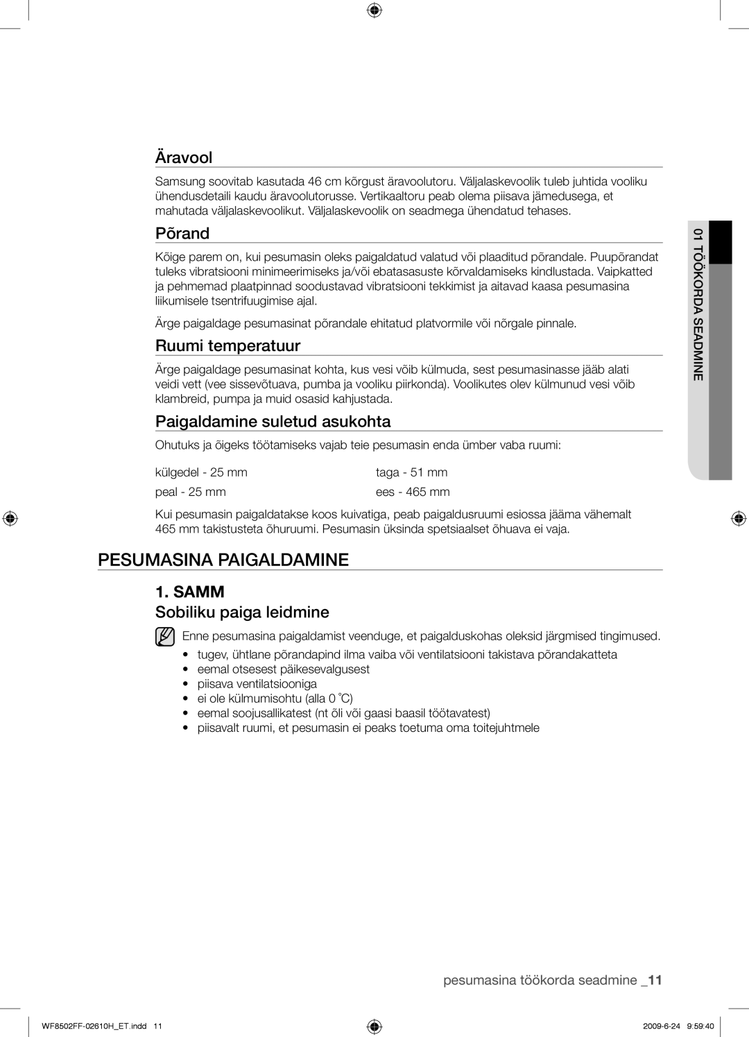 Samsung WF8502FFC/YLR manual Pesumasina Paigaldamine 