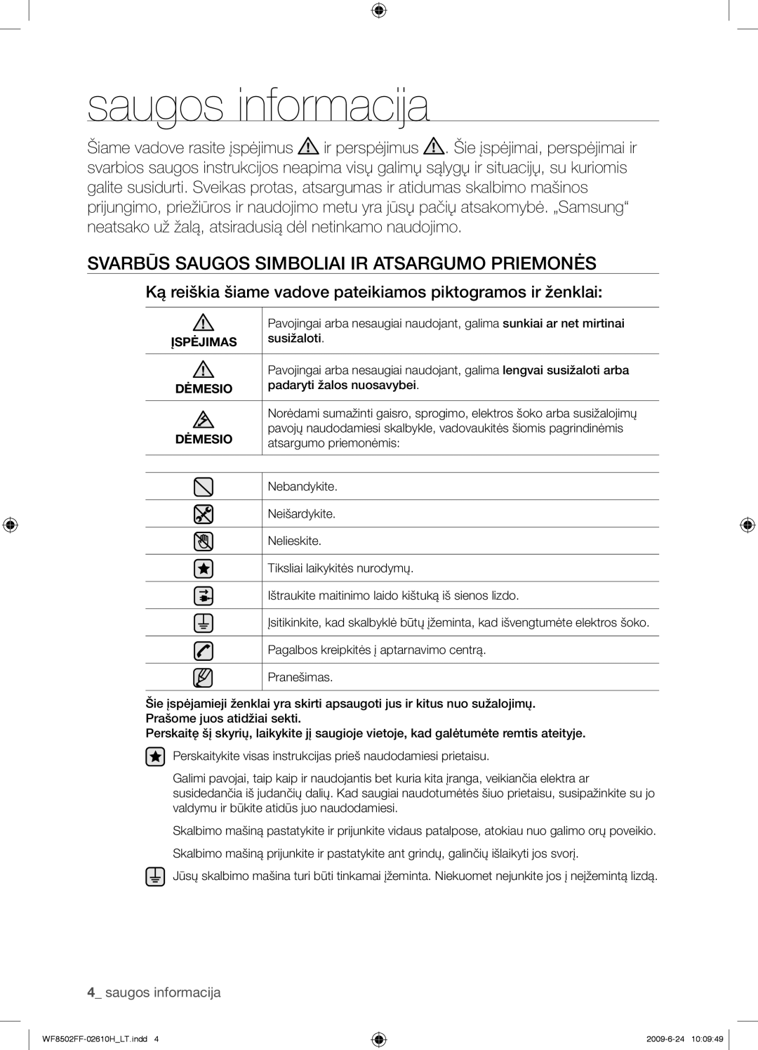 Samsung WF8502FFC/YLR manual Saugos informacija, Svarbūs Saugos Simboliai IR Atsargumo Priemonės, Įspėjimas, Dėmesio 