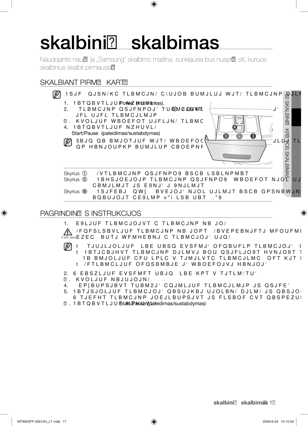 Samsung WF8502FFC/YLR manual Skalbinių skalbimas, Skalbiant Pirmą Kartą, Pagrindinės Instrukcijos 