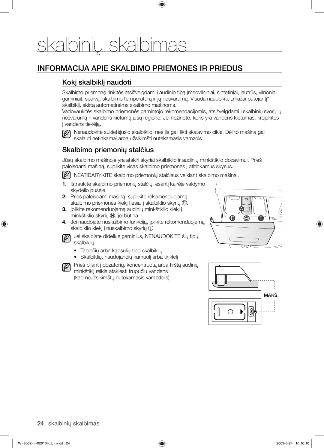 Samsung WF8502FFC/YLR Informacija Apie Skalbimo Priemones IR Priedus, Kokį skalbiklį naudoti, Skalbimo priemonių stalčius 