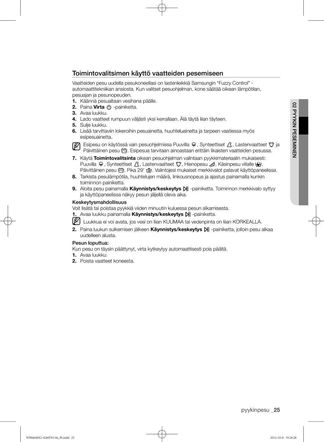 Samsung WF8502NGW/XEE, WF8604NGV/XEE, WF8604NGW/XEE manual Toimintovalitsimen käyttö vaatteiden pesemiseen 