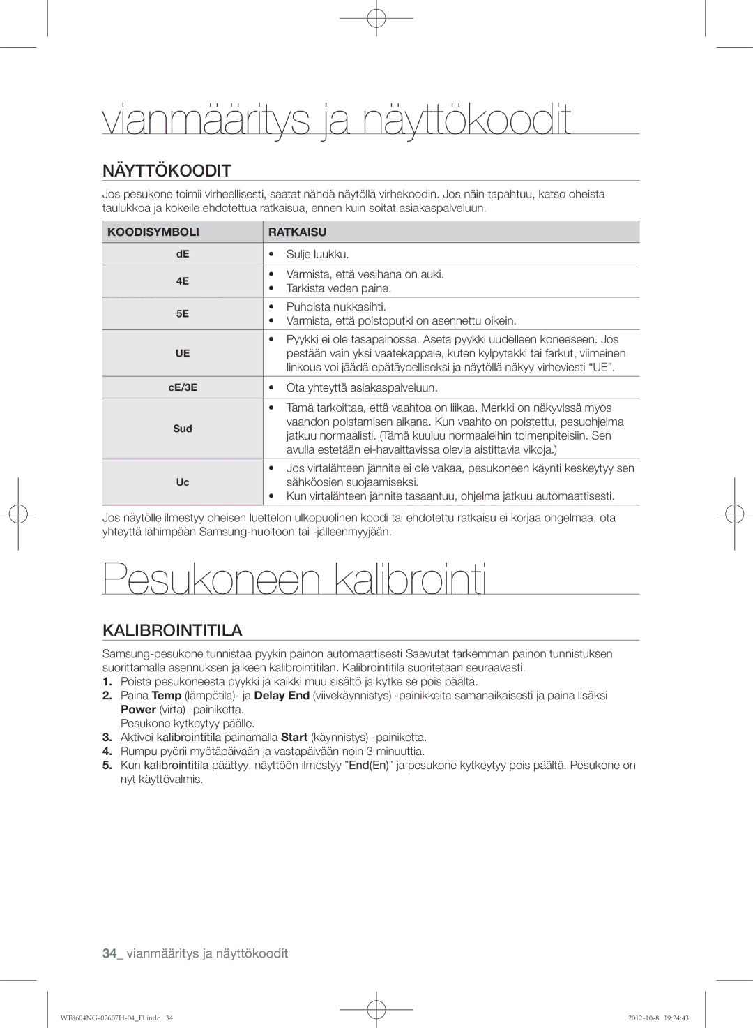 Samsung WF8502NGW/XEE, WF8604NGV/XEE manual Pesukoneen kalibrointi, Näyttökoodit, Kalibrointitila, Koodisymboli Ratkaisu 