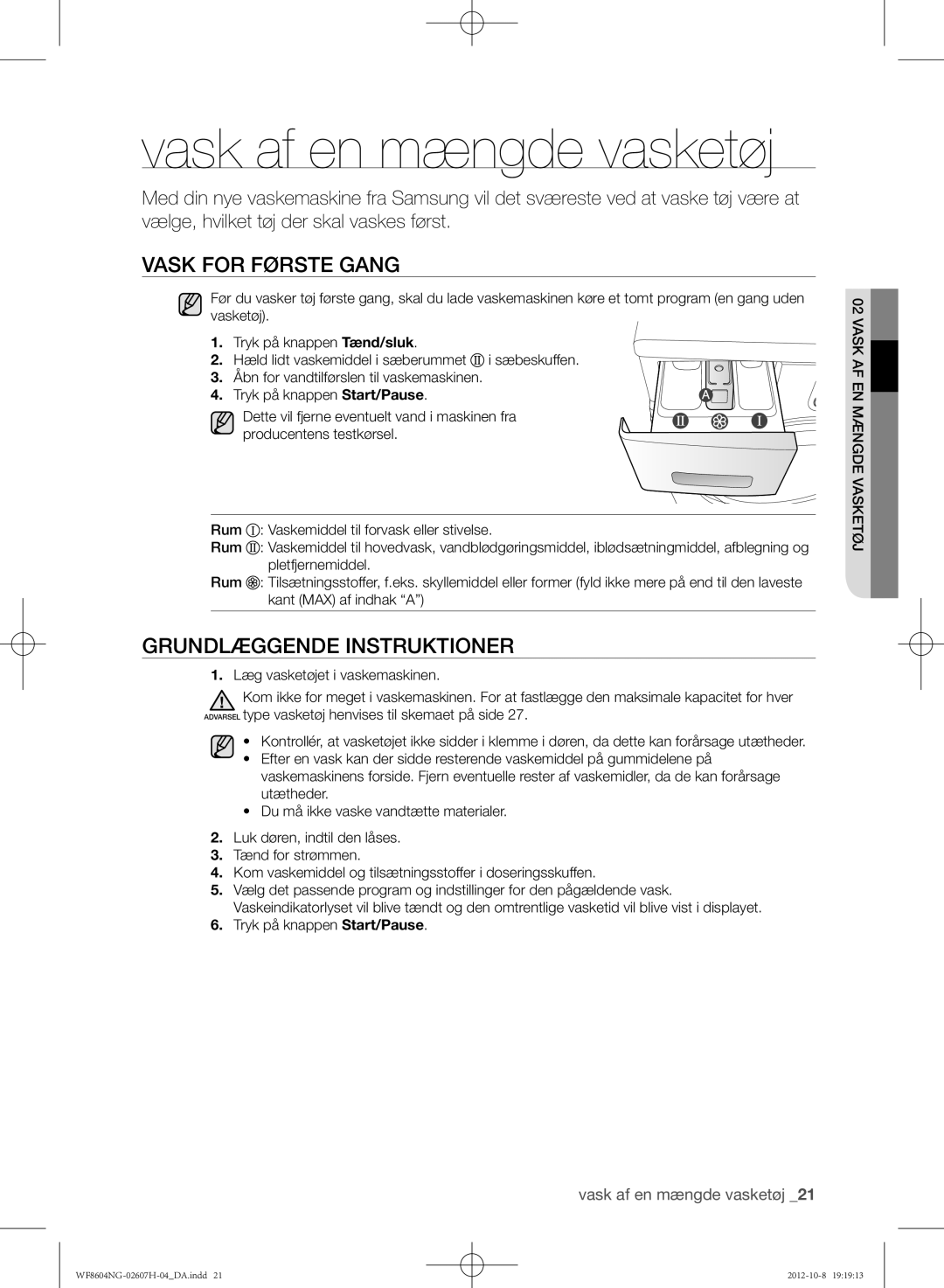 Samsung WF8502NGW/XEE, WF8604NGV/XEE manual Vask af en mængde vasketøj, Vask for første gang, Grundlæggende instruktioner 