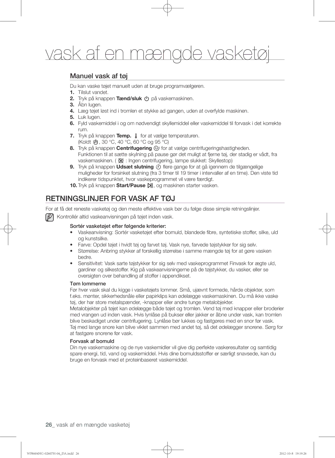 Samsung WF8604NGW/XEE, WF8502NGW/XEE, WF8604NGV/XEE manual Retningslinjer for Vask AF TØJ, Manuel vask af tøj 