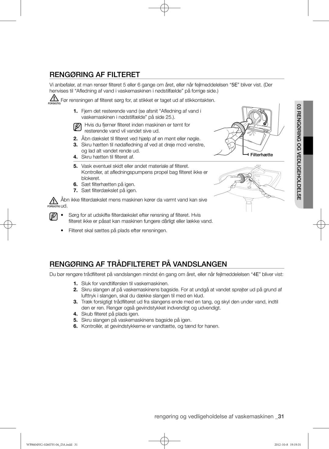 Samsung WF8604NGV/XEE manual Rengøring af filteret, Rengøring af trådfilteret på vandslangen, Skru hætten til filteret af 