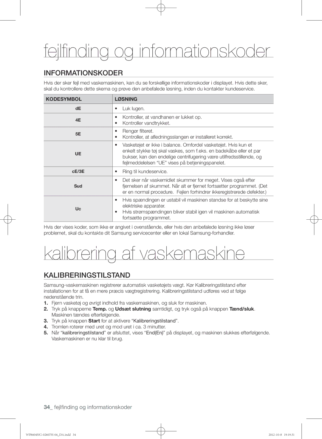 Samsung WF8604NGV/XEE, WF8502NGW/XEE Fejlfinding og informationskoder, Kalibrering af vaskemaskine, Kalibreringstilstand 