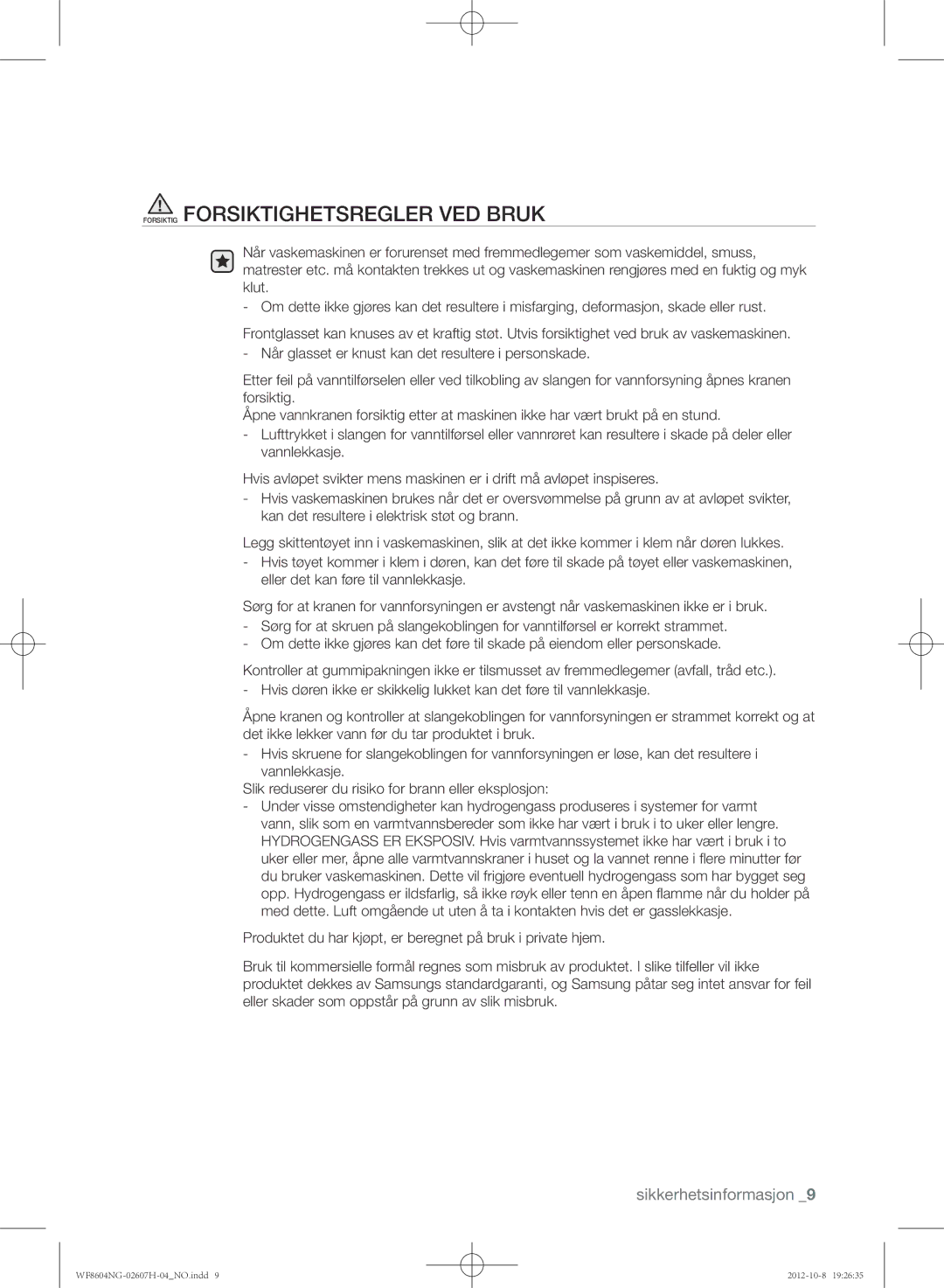 Samsung WF8604NGV/XEE, WF8502NGW/XEE, WF8604NGW/XEE manual Forsiktig Forsiktighetsregler VED Bruk 