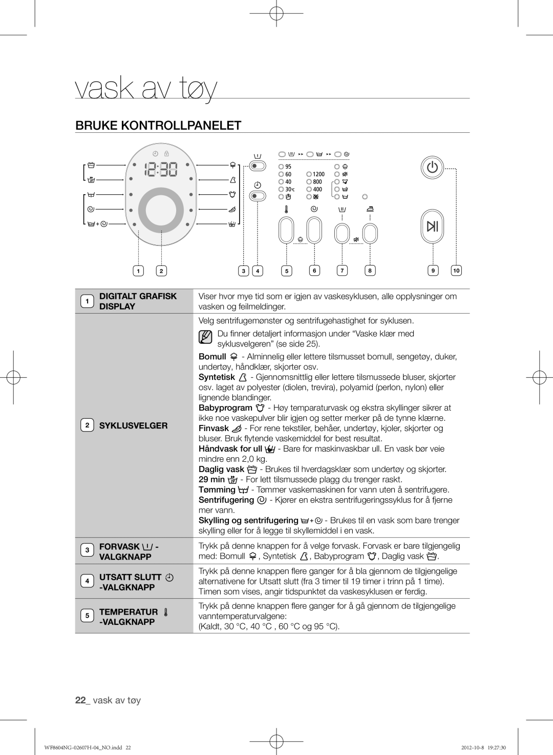 Samsung WF8604NGW/XEE, WF8502NGW/XEE, WF8604NGV/XEE manual Bruke kontrollpanelet, Valgknapp, Utsatt Slutt 