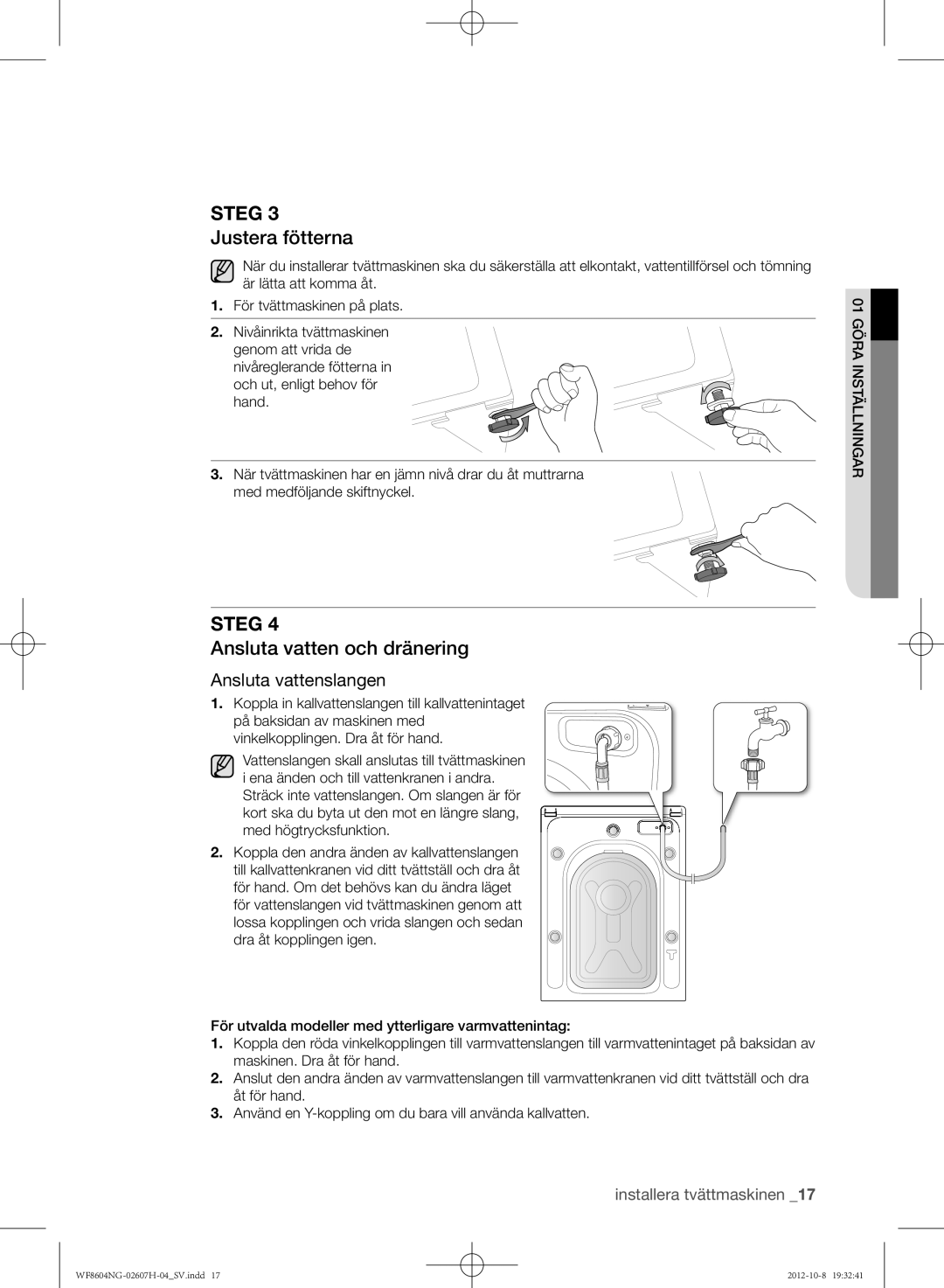 Samsung WF8502NGW/XEE, WF8604NGV/XEE, WF8604NGW/XEE Justera fötterna, Ansluta vatten och dränering, Ansluta vattenslangen 