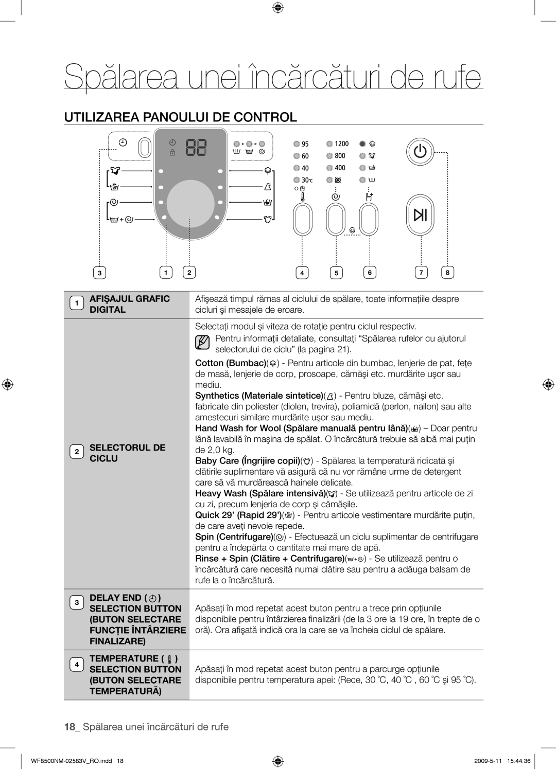 Samsung WF8508NMW8/XEH manual Utilizarea Panoului DE Control, Selectorul DE, Ciclu, Finalizare Temperature, Temperatură 