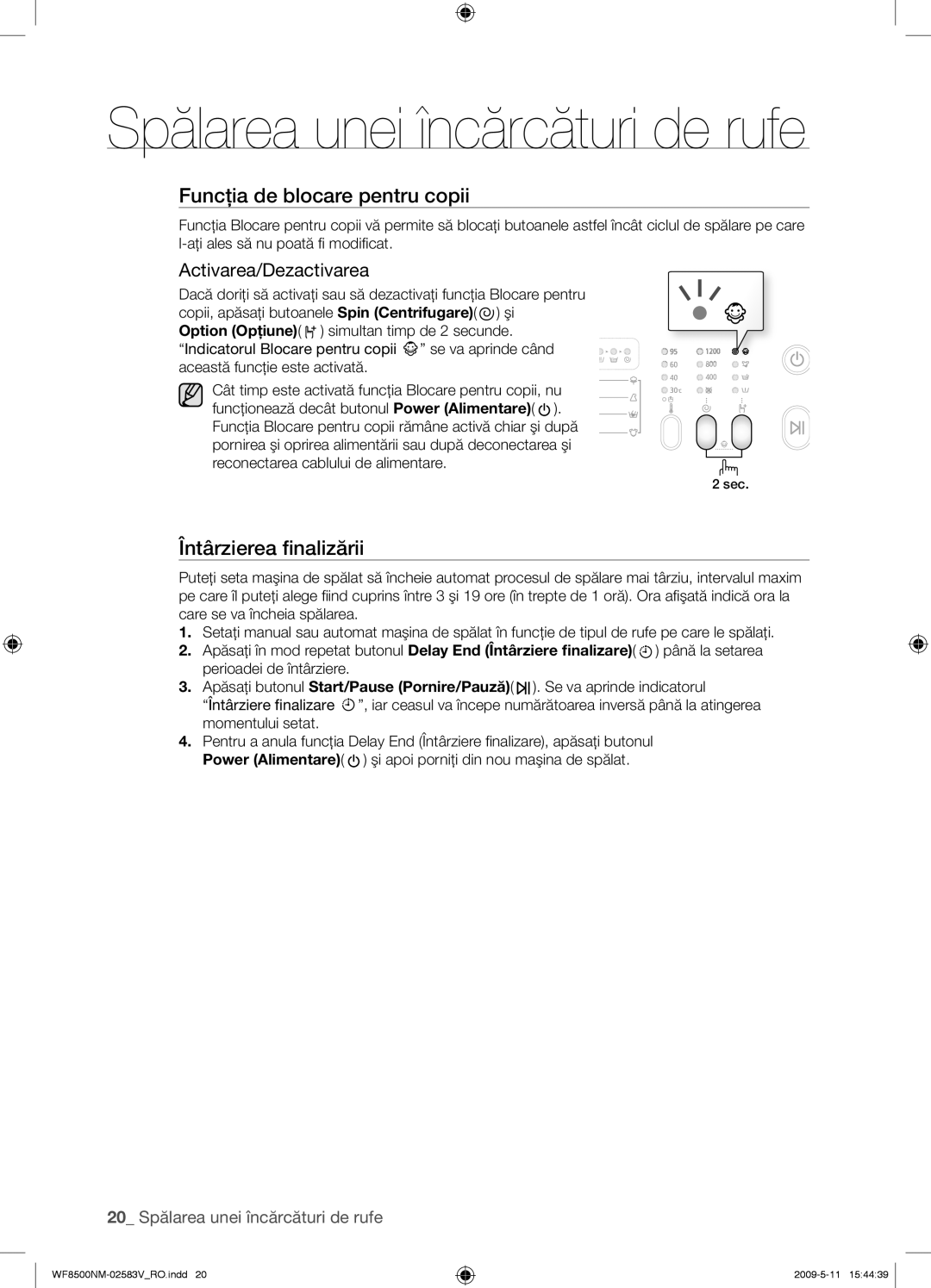 Samsung WF8508NMW8/YLE, WF8500NMW8/YLE, WF8508NMW8/XEH manual Funcţia de blocare pentru copii, Activarea/Dezactivarea 