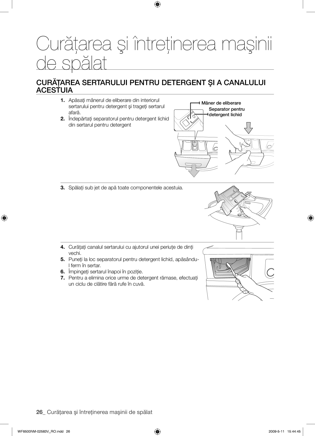 Samsung WF8508NMW8/XEH, WF8508NMW8/YLE, WF8500NMW8/YLE, WF8500NMW8/XEH manual 26 Curăţarea şi întreţinerea maşinii de spălat 
