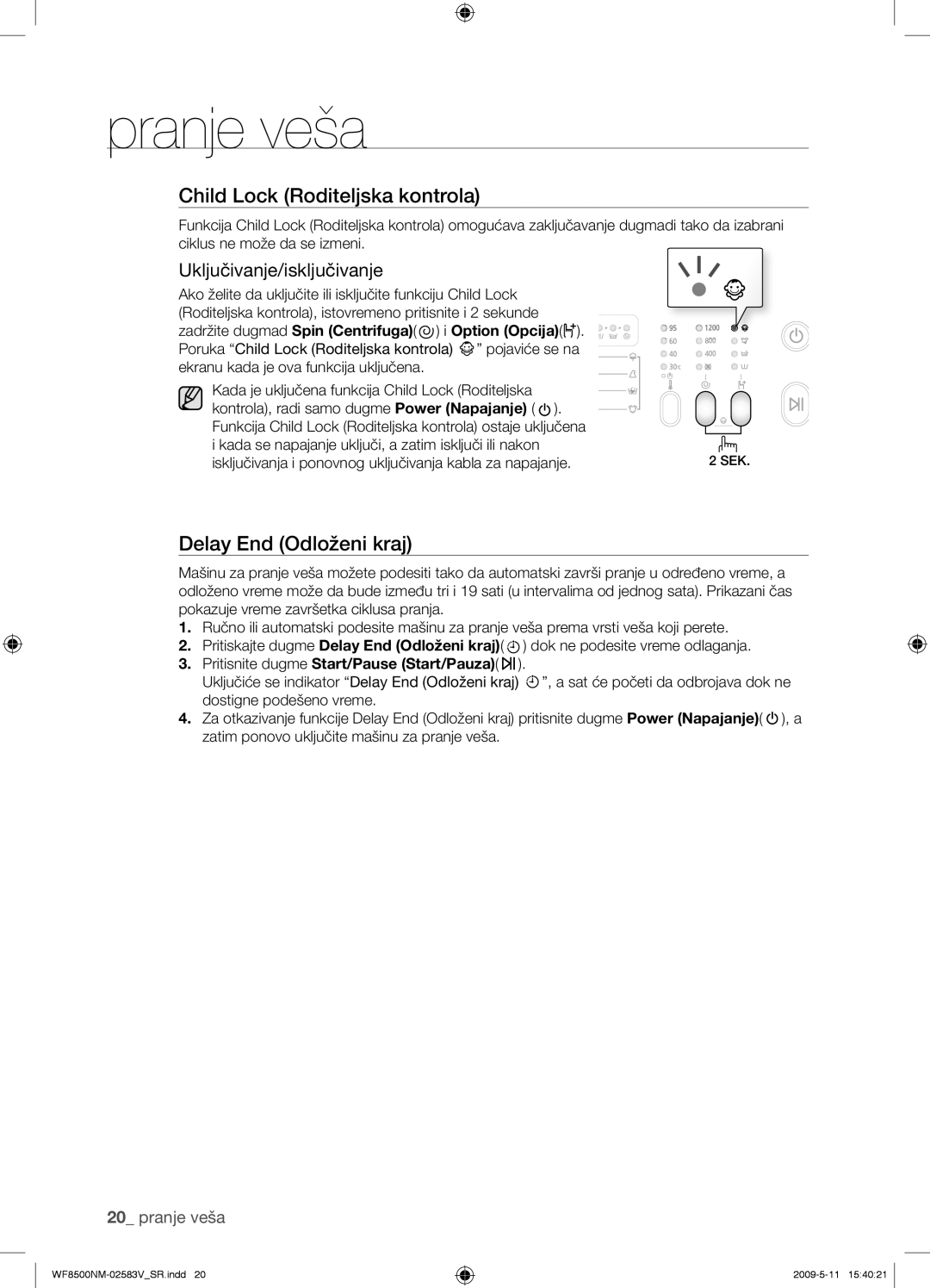 Samsung WF8508NMW8/YLE manual Uključivanje/isključivanje, Isključivanja i ponovnog uključivanja kabla za napajanje 