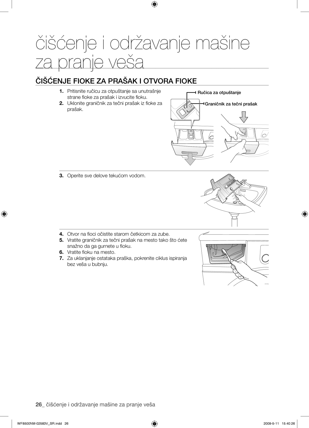 Samsung WF8508NMW8/XEH manual Čišćenje Fioke ZA Prašak I Otvora Fioke, Uklonite graničnik za tečni prašak iz ﬁoke za prašak 