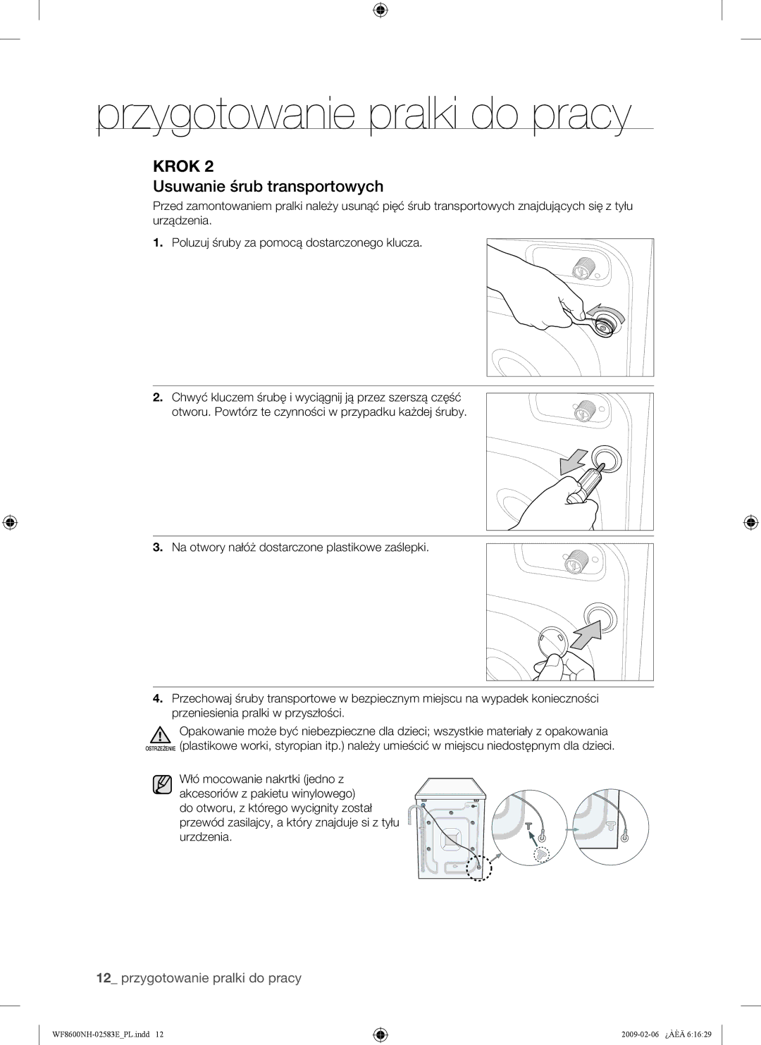 Samsung WF8508NMW8/YLE, WF8500NMW8/YLE, WF8508NMW/XEH, WF8600NHW/XEH, WF8508NMW8/XEH manual Usuwanie śrub transportowych 