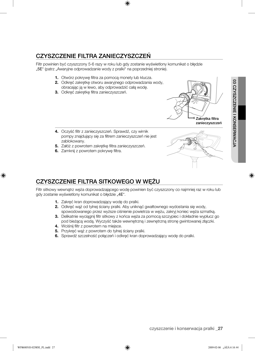 Samsung WF8500NMW8/XEH, WF8508NMW8/YLE manual Czyszczenie Filtra Zanieczyszczeń, Czyszczenie Filtra Sitkowego W Wężu 