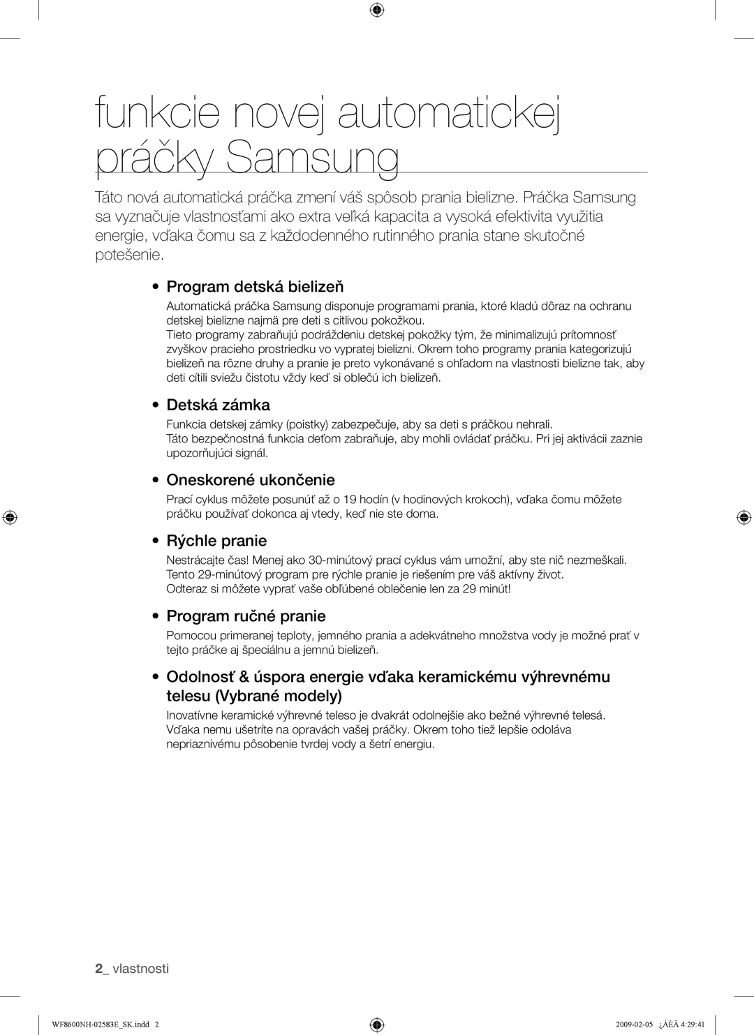 Samsung WF8508NMW/XEH, WF8508NMW8/YLE manual Detská zámka, Oneskorené ukončenie, Rýchle pranie, Program ručné pranie 