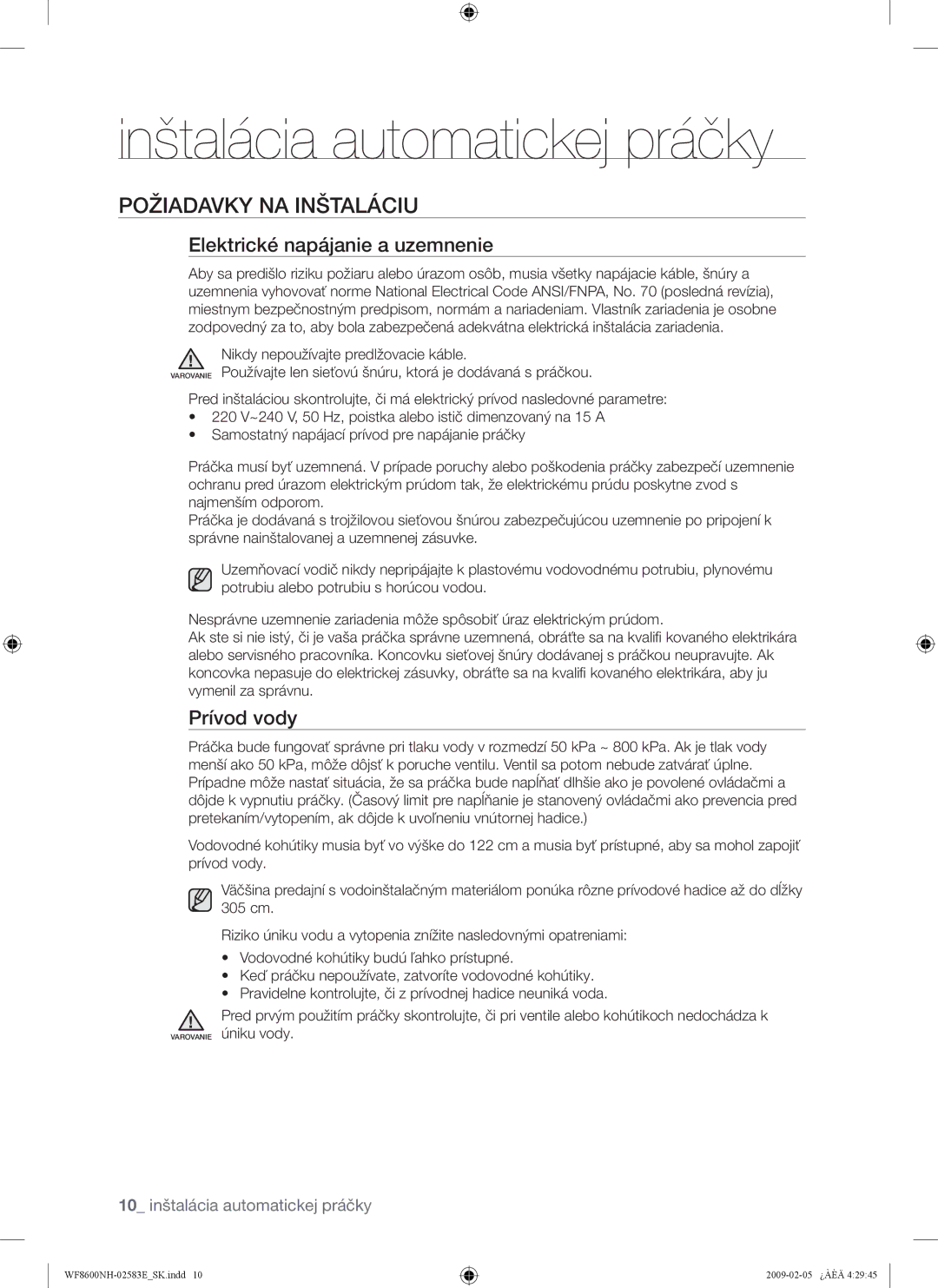 Samsung WF8508NMW/XEH manual Inštalácia automatickej práčky, Požiadavky NA Inštaláciu, Elektrické napájanie a uzemnenie 