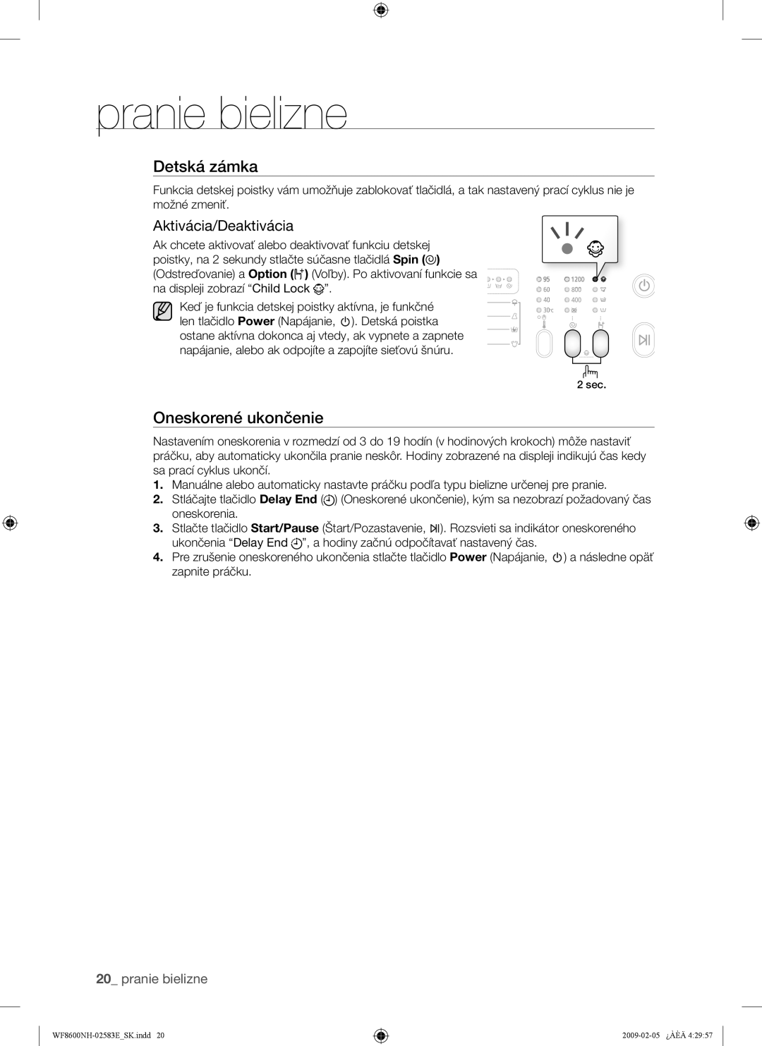 Samsung WF8508NMW8/XEH, WF8508NMW8/YLE, WF8500NMW8/YLE, WF8508NMW/XEH, WF8600NHW/XEH manual Detská zámka, Aktivácia/Deaktivácia 