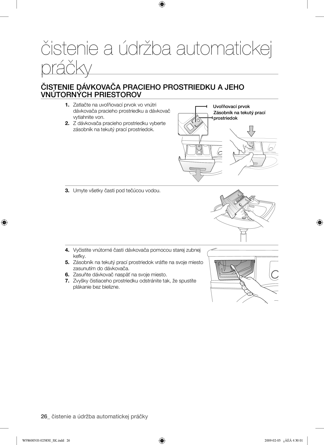 Samsung WF8508NMW/XEH, WF8508NMW8/YLE, WF8500NMW8/YLE, WF8600NHW/XEH, WF8508NMW8/XEH 26 čistenie a údržba automatickej práčky 