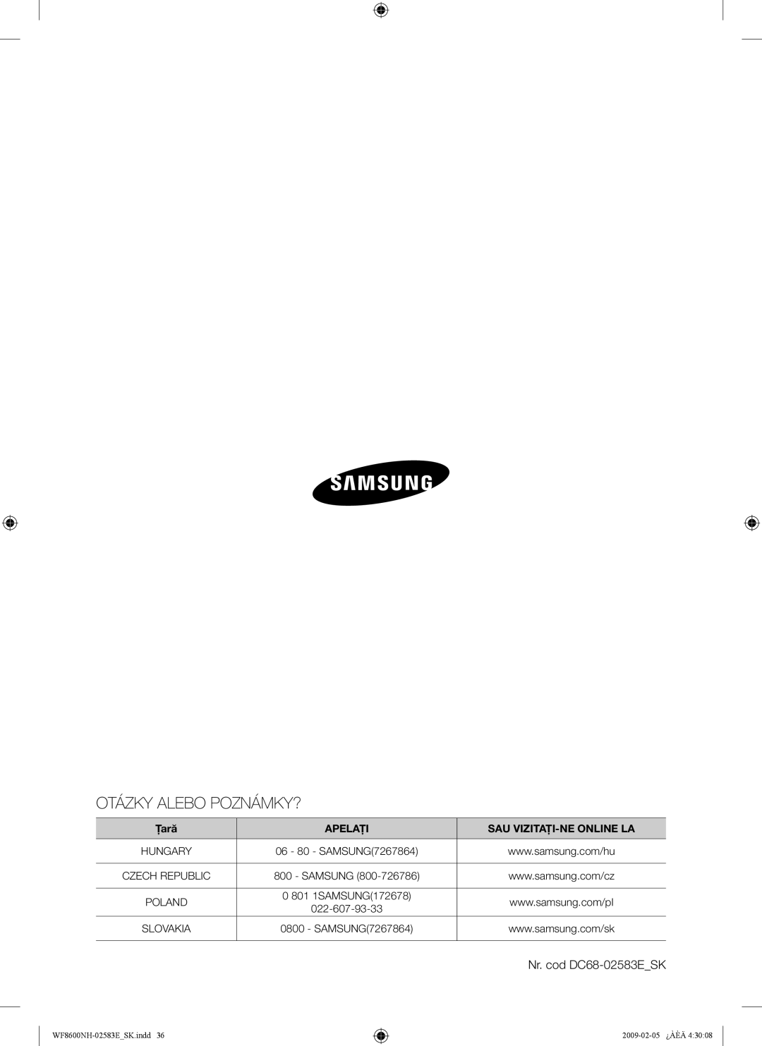 Samsung WF8508NMW8/XEH, WF8508NMW8/YLE, WF8500NMW8/YLE, WF8508NMW/XEH manual Otázky Alebo POZNÁMKY?, Nr. cod DC68-02583ESK 