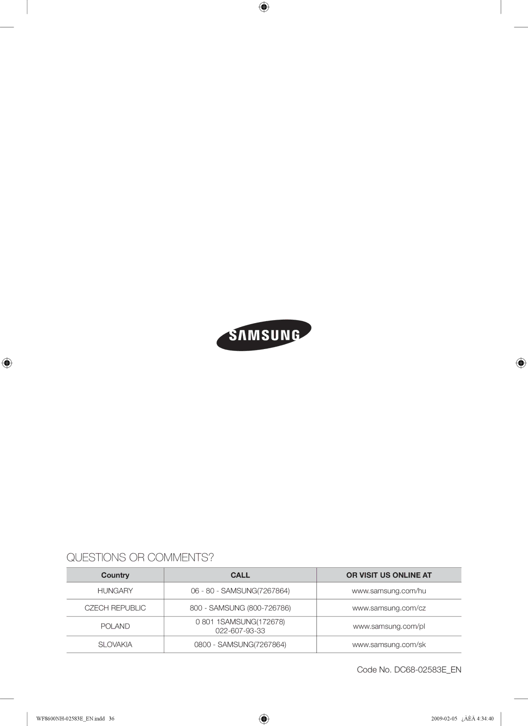 Samsung WF8508NMW8/XEH, WF8508NMW8/YLE, WF8500NMW8/YLE, WF8508NMW/XEH manual Questions or COMMENTS?, Code No. DC68-02583EEN 