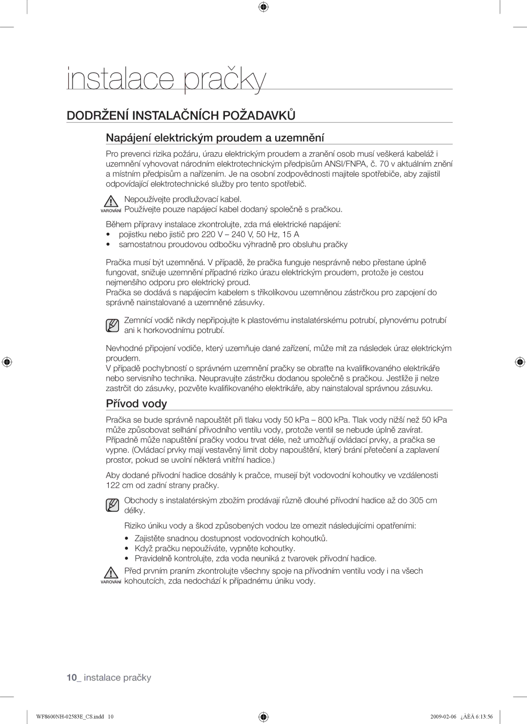 Samsung WF8508NMW/XEH, WF8600NHW/XEH Dodržení Instalačních Požadavků, Napájení elektrickým proudem a uzemnění, Přívod vody 