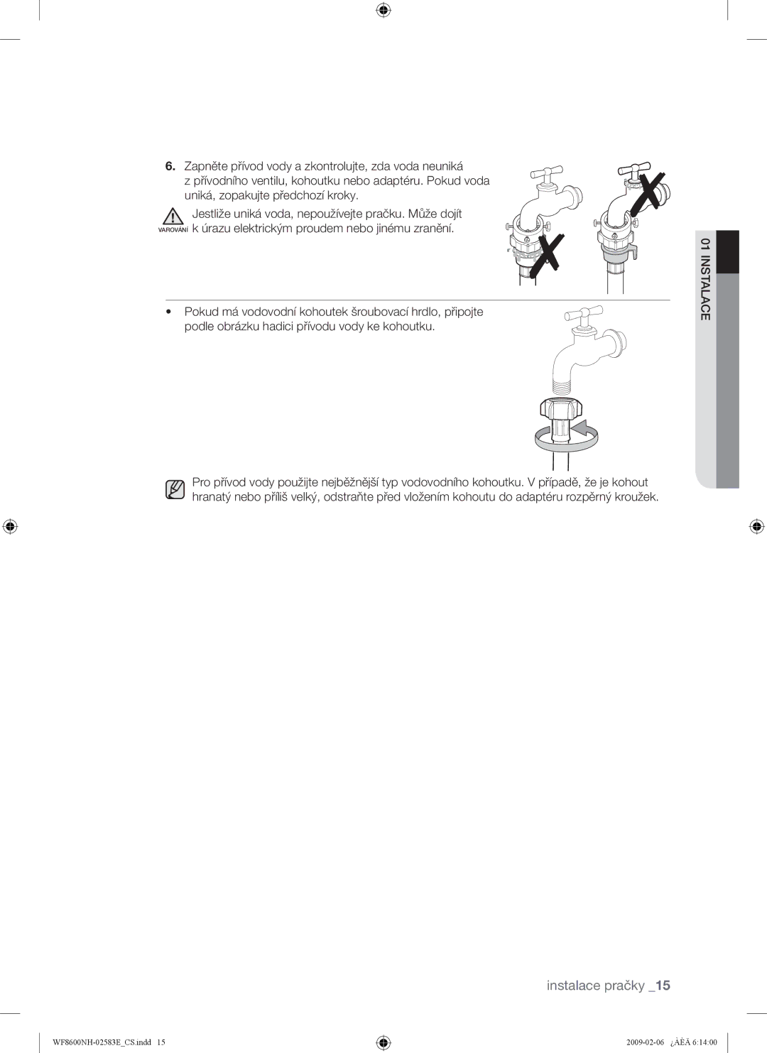 Samsung WF8500NMW8/XEH, WF8508NMW8/YLE, WF8500NMW8/YLE, WF8508NMW/XEH, WF8600NHW/XEH, WF8508NMW8/XEH manual Instalace pračky 