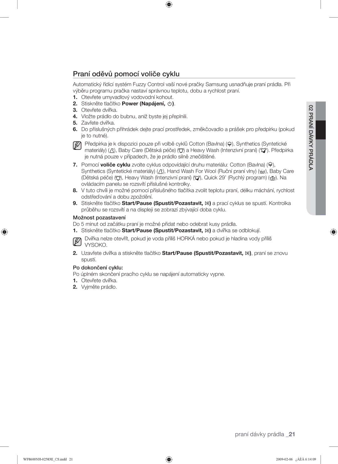 Samsung WF8500NMW/XEH, WF8508NMW8/YLE, WF8500NMW8/YLE, WF8508NMW/XEH, WF8600NHW/XEH Praní oděvů pomocí voliče cyklu, Vysoko 