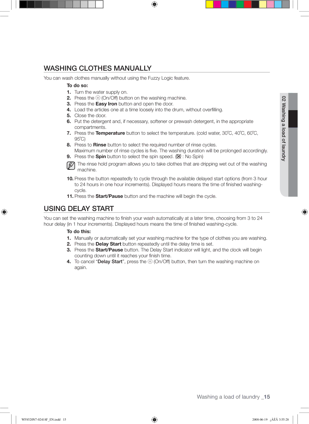 Samsung WF8528N7W/YLE, WF8520N7W/YLE manual Washing Clothes Manually, Using Delay Start, To do so, To do this 